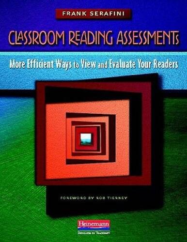 Classroom Reading Assessments: More Efficient Ways to View and Evalu – VERY GOOD
