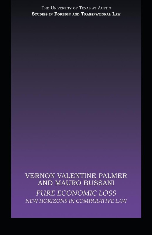 Pure Economic Loss (UT Austin Studies in Foreign and Transnational Law)
