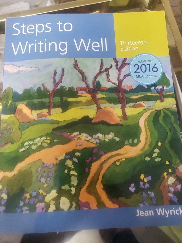 Steps to Writing Well 2016 MLA Thirteenth Edition Jean Wyrick