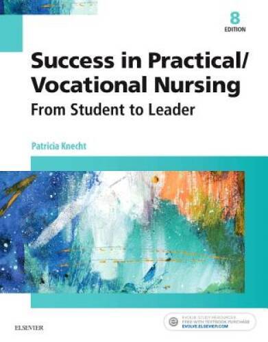 Success in Practical/Vocational Nursing: From Student to Leader, 8e (Succ – GOOD