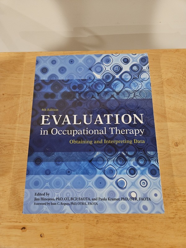 Evaluation In Occupational Therapy: Obtaining And Interpreting Data