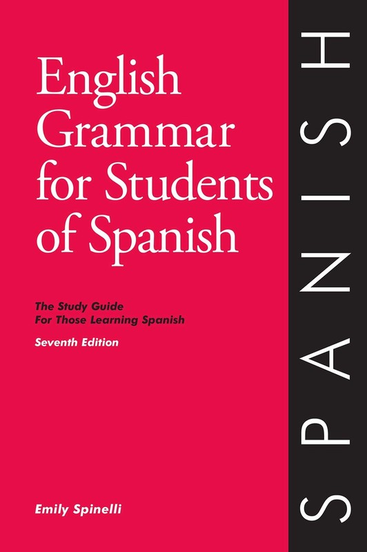 English Grammar for Students of Spanish: The Study Guide for Those Learning …