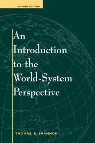An Introduction To The World-system Perspective: Second Edition