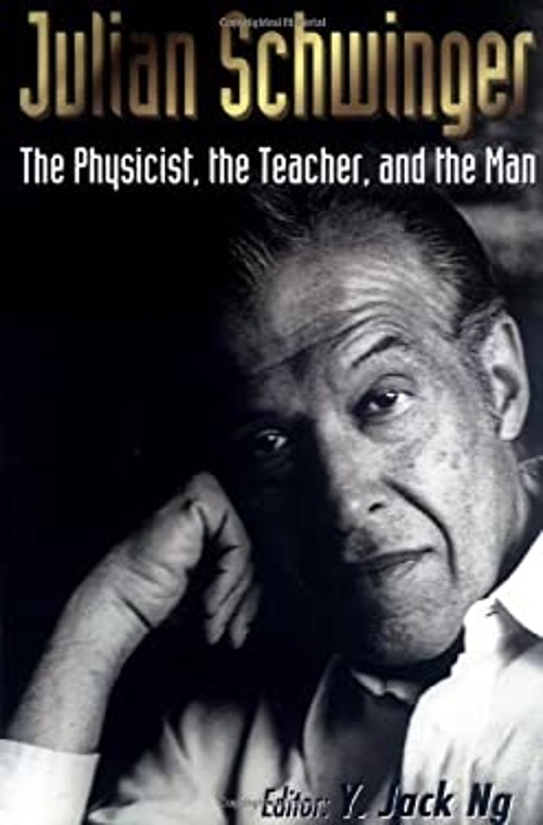 Julian Schwinger : The Physicist, the Teacher, and the Man Paperb