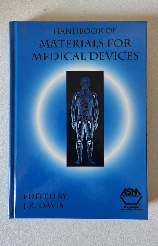 Handbook of Materials for Medical Devices by ASM International Staff (2003 hard