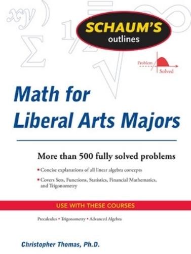 Christopher Tho Schaum’s Outline of Mathematics for Liberal Arts Maj (Paperback)