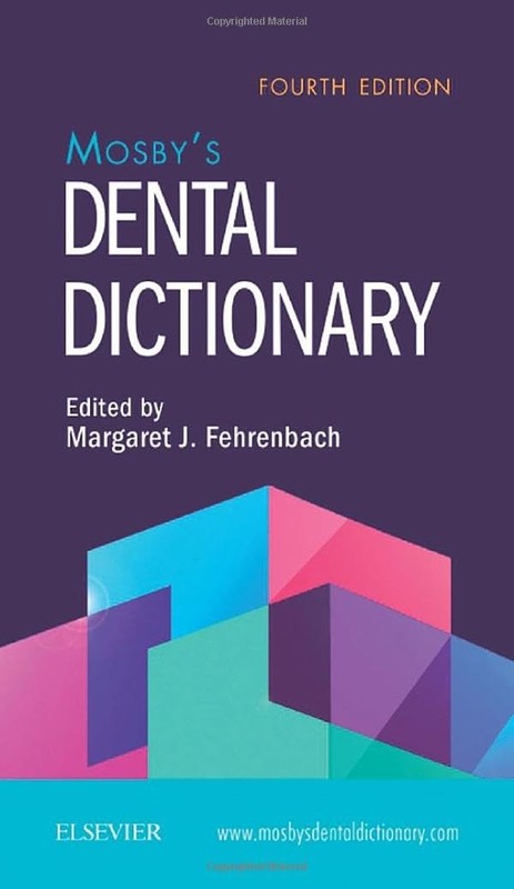 Mosby's Dental Dictionary by Elsevier Inc