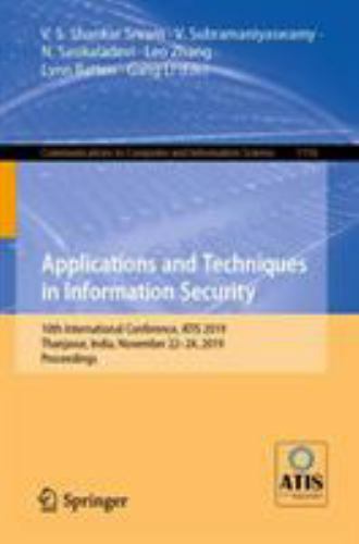 Applications and Techniques in Information Security : 10th International Conf…