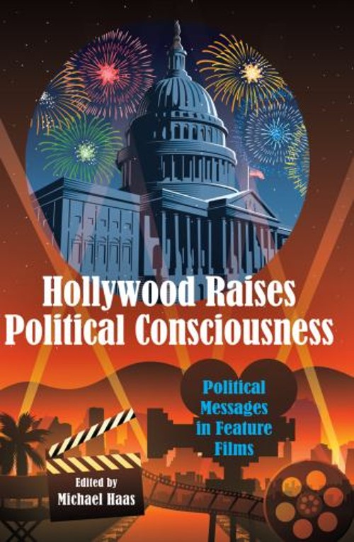 Hollywood Raises Political Consciousness : Political Messages in