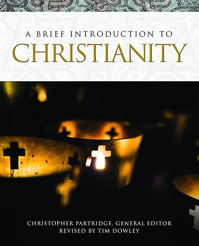 A Brief Introduction to Christianity (Brief Introductions to World Religions…