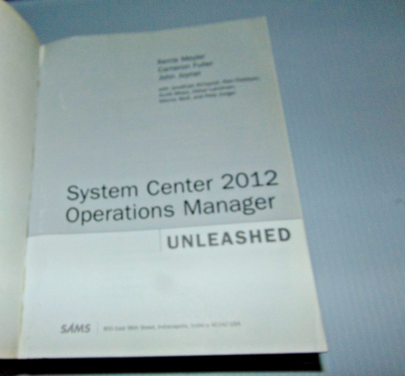 Unleashed Ser.: System Center 2012 Operations Manager Unleashed by Kerrie... gallery