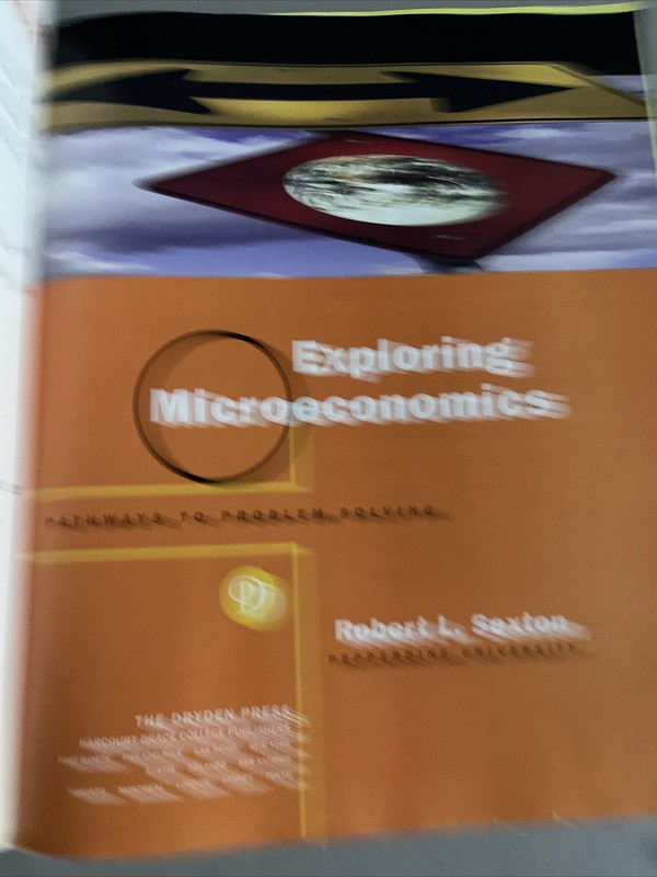 EXPLORING MICROECONOMICS Robert L Sexton Paperback Textbook Dryden Publishing gallery