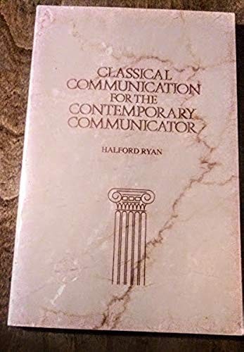 Classical Communication for the Contemporary Communicator