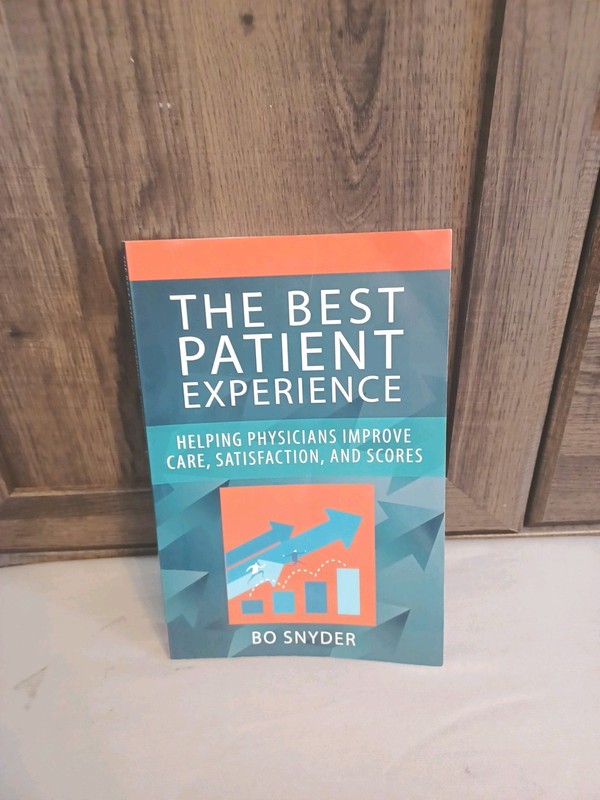 The Best Patient Experience: Helping Physicians Improve Care, Satisfaction