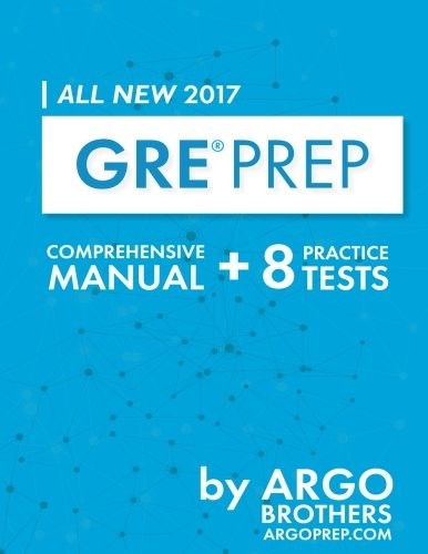 GRE PREP 2017 WITH 8 PRACTICE TESTS: TEST PREP (ARGO By Argo Brothers EXCELLENT