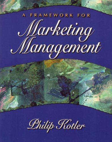 Framework for Marketing Management, A, Philip Kotler, Good Book