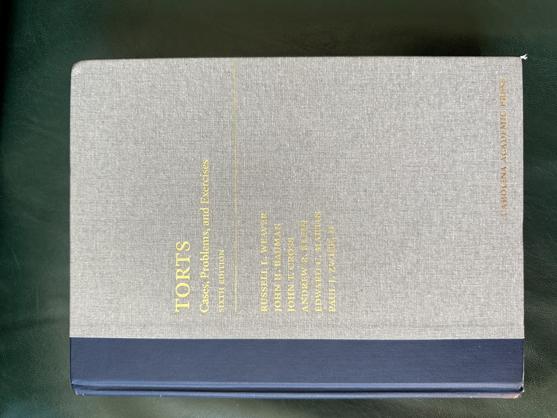 Torts: Cases, Problems, and Exercises 6th Edition Hardcover. By Weaver