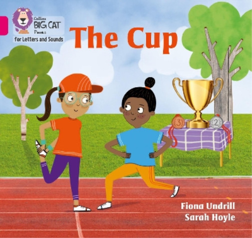 Fiona Undrill The Cup (Paperback) Collins Big Cat Phonics for Letters and Sounds