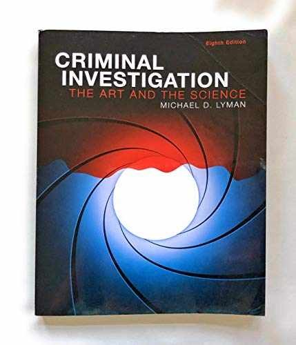 Criminal Investigation: The Art – Paperback, by Lyman Michael D. – Acceptable n