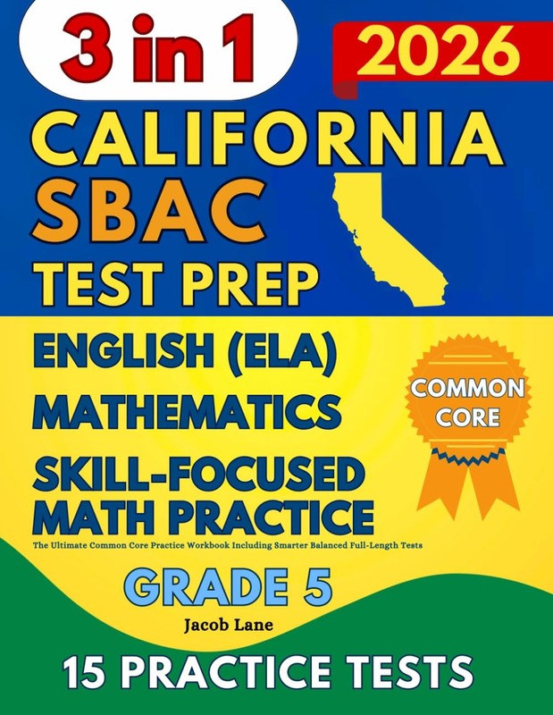 SBAC Test Prep Grade 5 The 3 in 1 Workbook for Mathematics English Language Arts