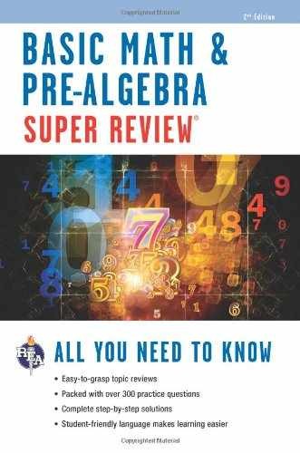 Basic Math & Pre-Algebra Super Review – Paperback, by Editors of REA – Very Good