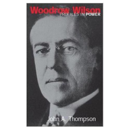 Woodrow Wilson by Thompson, John A.