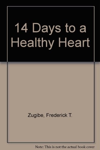 14 DAYS TO A HEALTHY HEART By Frederick T. Zugibe **Mint Condition**