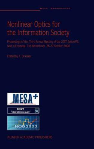 Nonlinear Optics for the Information Society : Proceedings of the Third Annua...