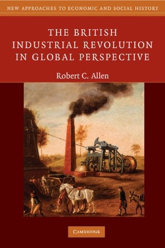 Robert C. Allen The British Industrial Revolution in Glo (Paperback) (UK IMPORT)