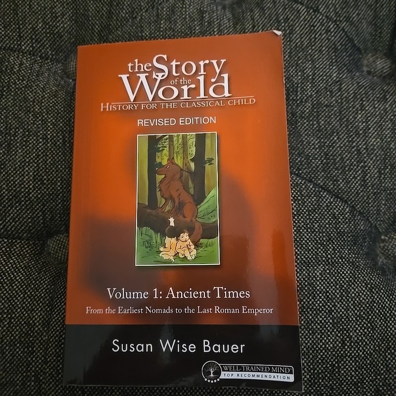The Story of the World: History for the - Paperback, by Bauer Susan Wise - Good