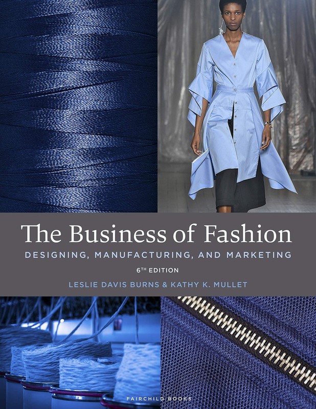 The Business of Fashion: Designing, Manufacturing, and Marketing – Bundle Bo…