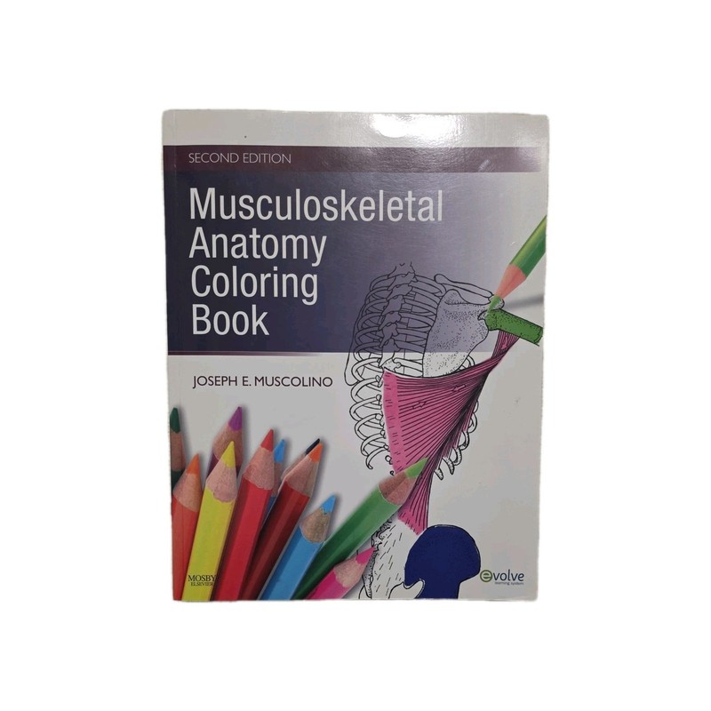 Musculoskeletal Anatomy Coloring Book