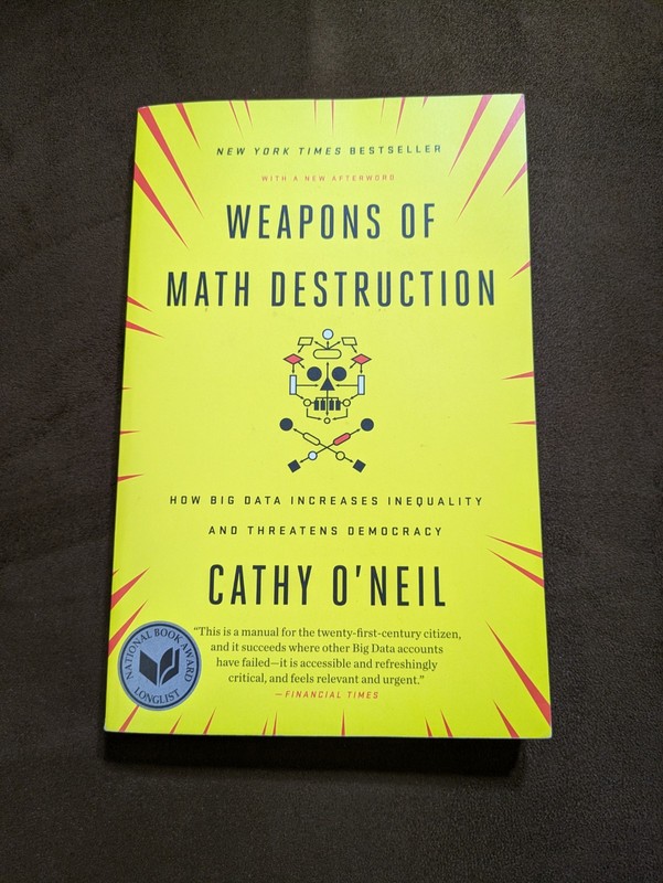 Weapons Of Math Destruction by Cathy O’Neil, Used Paperback
