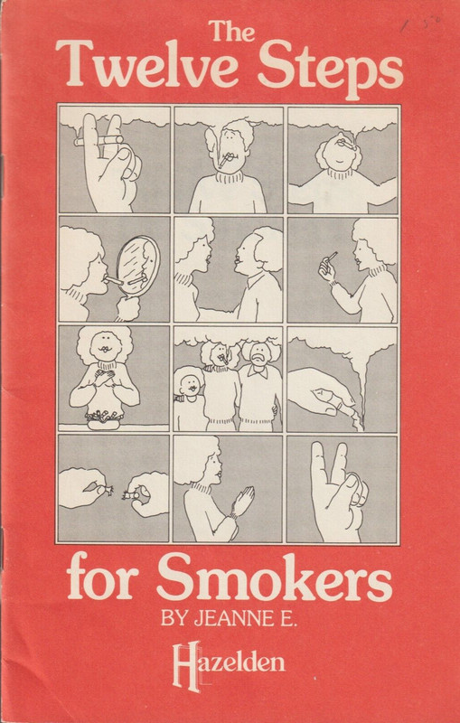 The Twelve Steps for Smokers by Jeanne E., Hazelden, 1984 1st, 16 pages, Good