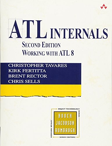 ATL INTERNALS: WORKING WITH ATL 8 (2ND EDITION) By Christopher Tavares & Kirk