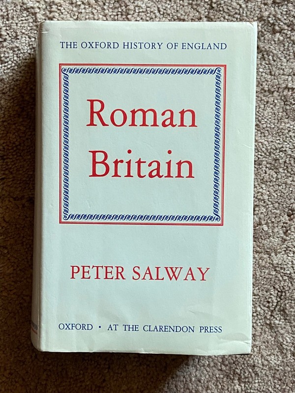 ROMAN BRITAIN Peter Salway 1987 HCDJ Oxford History of England, 824 pages