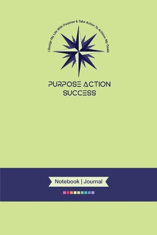2-in-1 MBS PURPOSE-ACTION-SUCCESS (PAS) Notebook & Journal 6"x9" Notebook Journa