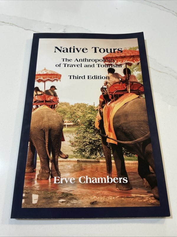 Native Tours : The Anthropology of Travel and Tourism
