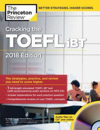 Cracking the TOEFL iBT with Audio CD, 2018 Edition: The Strategies, Pract – GOOD