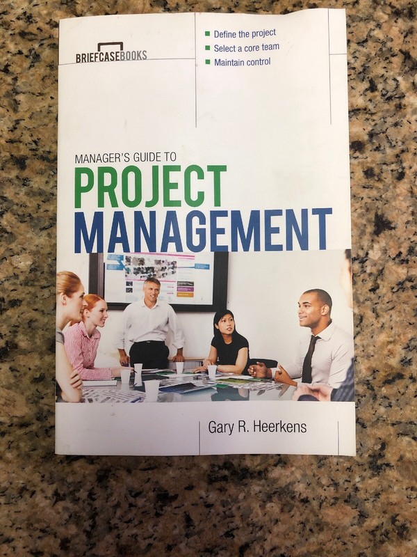 Project Management (Briefcase Books) By Gary R. Heerkens