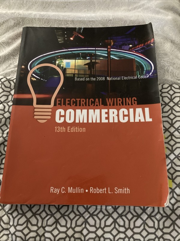Electrical Wiring Commercial by Ray C. Mullin and Robert L. Smith