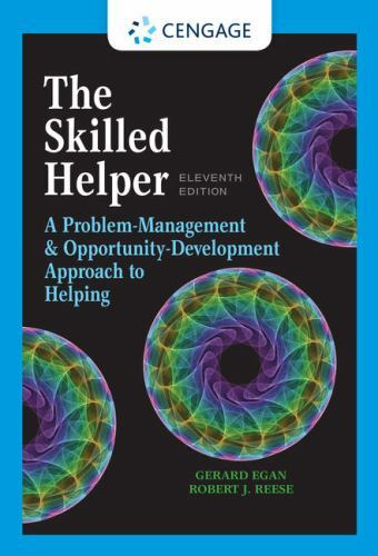 The Skilled Helper : A Problem-Management & Opportunity-Development Approach 11e