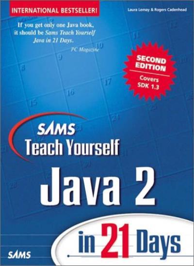 Sams Teach Yourself Java 2 in 21 Days (2nd Edition) By Laura Le