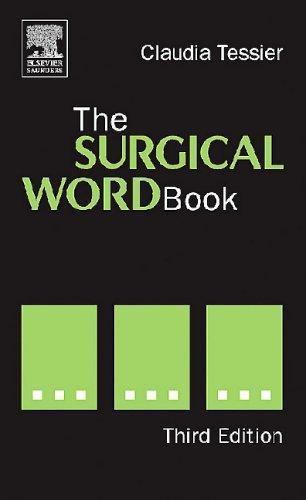 The SURGICAL WORD Book 3rd Edition Claudia Tessier BRAND NEW ISBN 9780721600208