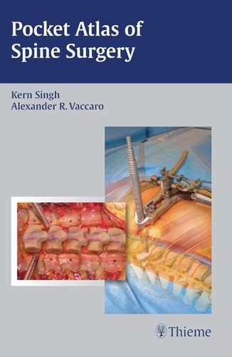 POCKET ATLAS OF SPINE SURGERY By Kern Singh & Alexander R. Vaccaro **Excellent**