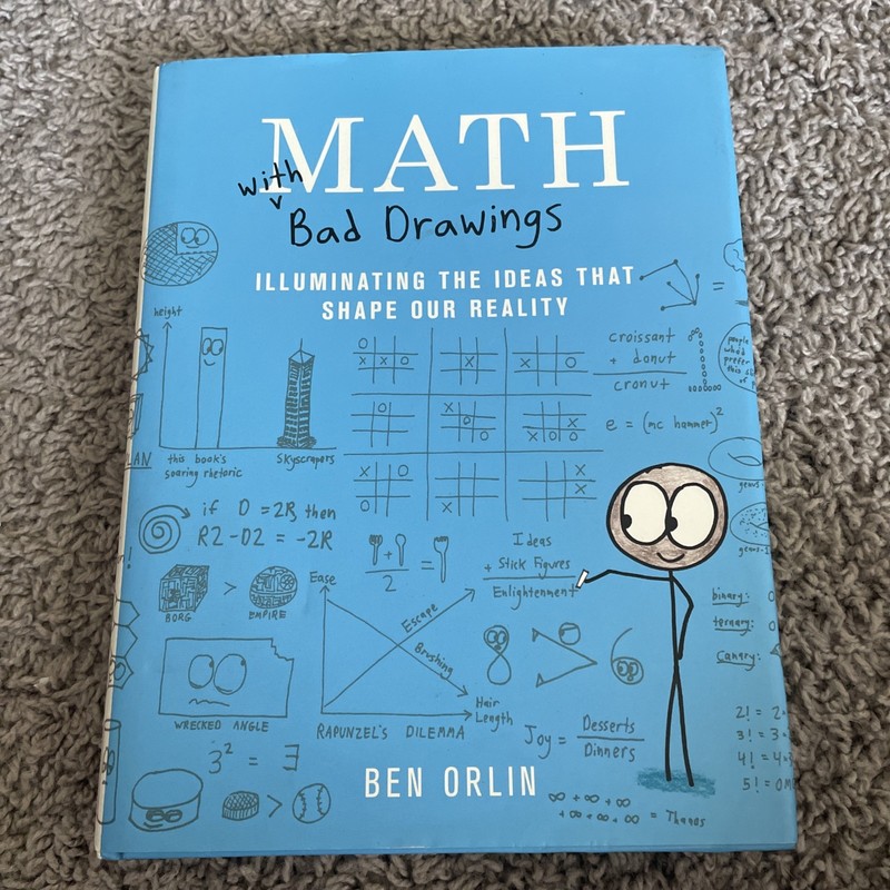 Math with Bad Drawings : Illuminating the Ideas That Shape Our (2018, Hardcover)