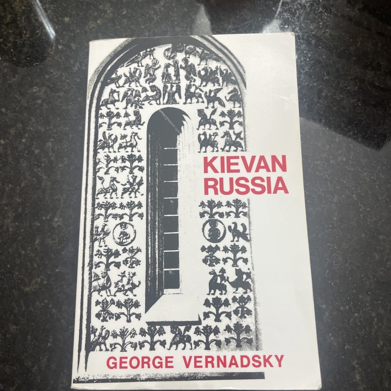 The History of Russia Ser.: Kievan Russia by George Vernadsky