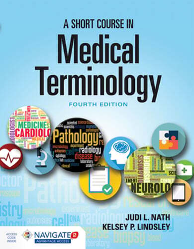 A Short Course in Medical Terminology by Judi L Nath: Used