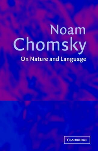 On Nature and Language – Paperback By Chomsky, Noam – GOOD