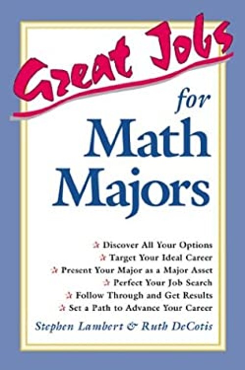 Great Jobs for Math Majors Paperback Stephen, DeCotis, Ruth Lambe